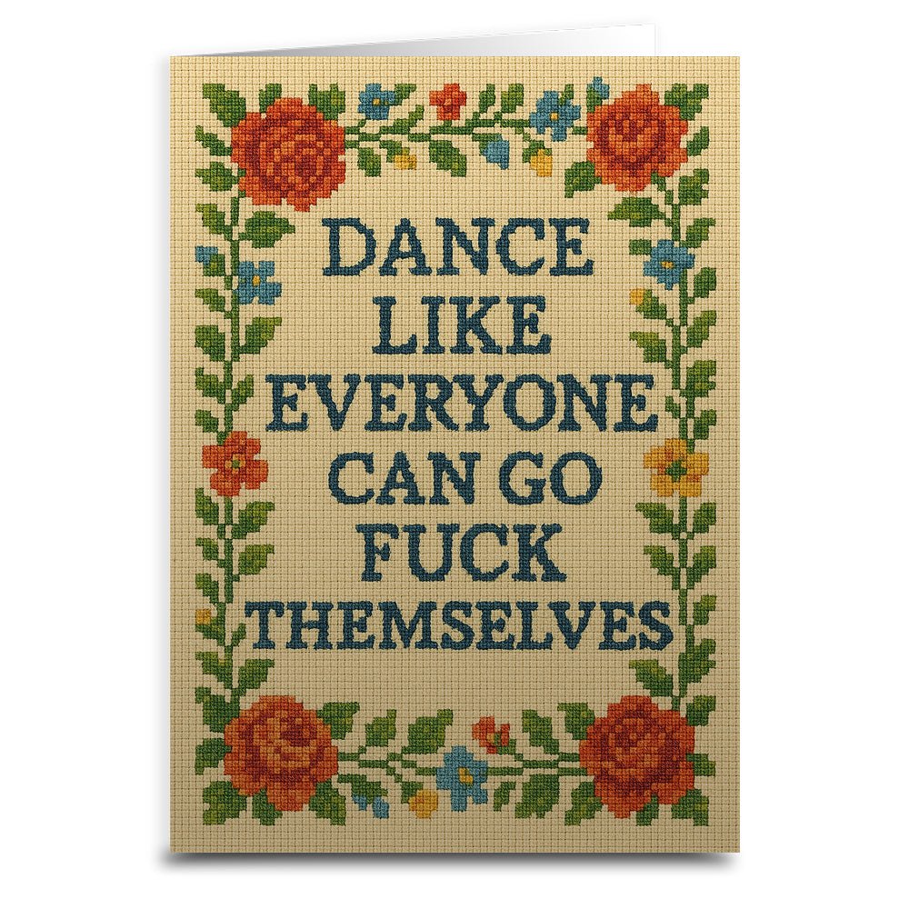 Dance Like Everyone Can Go F--k Themselves Needlepoint Greeting Card - Image 2